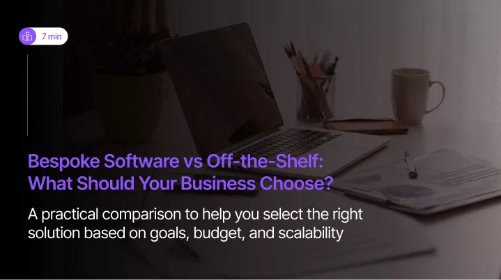 Bespoke vs off the shelf