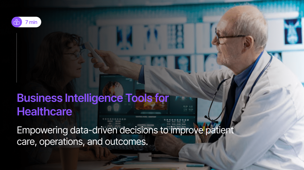 Business Intelligence Tools for Healthcare