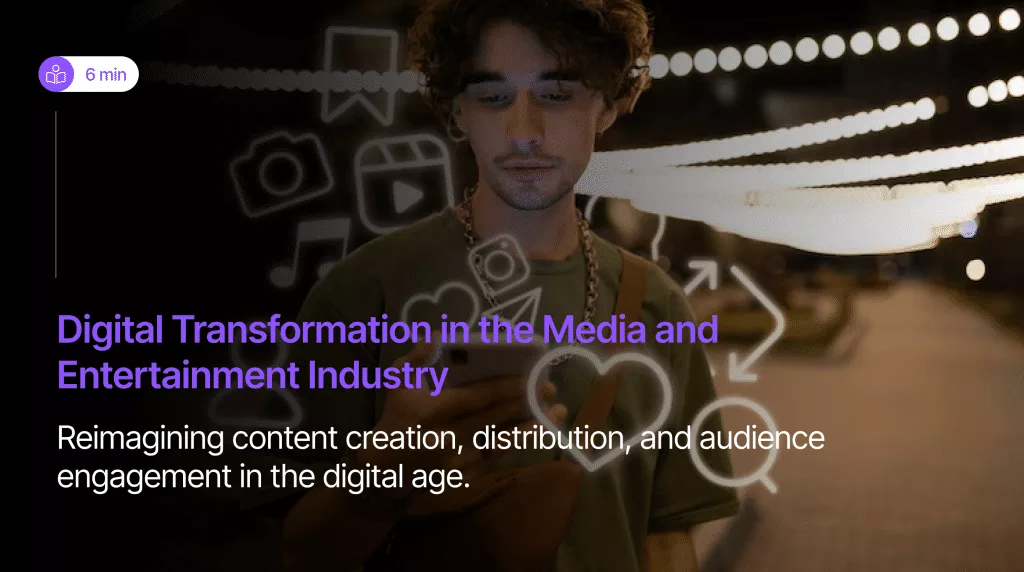 Digital Transformation in Media and Entertainment Industry
